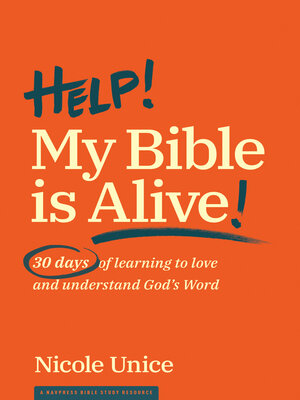 cover image of Help! My Bible Is Alive!